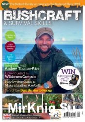 Bushcraft & Survival Skills - Issue 76