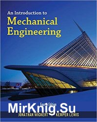An Introduction to Mechanical Engineering, 4th Edition
