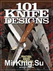 101 Knife Designs: Practical Knives for Daily Use