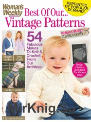 Womans Weekly Knitting & Crochet №10 2015  Special: Best of Our & Vintage Patterns