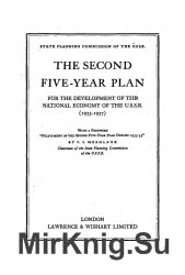 The Second Five Year Plan: For the development of the national economy of the U.S.S.R., (1933 - 1937)