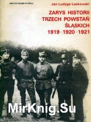 Zarys historii trzech powstan slaskich 1919-1920-1921