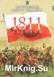 Albuera 1811 (Zwycieskie Bitwy Polakow Tom 31)