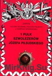 1 Pulk Szwolezerow Jozefa Pilsudskiego (Zarys historii wojennej pulkow polskich w kampanii wrzesniowej. Zeszyt 43)