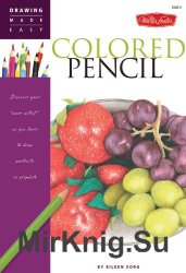 Colored Pencil (Drawing Made Easy)