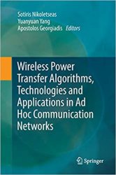 Wireless Power Transfer Algorithms, Technologies and Applications in Ad Hoc Communication Networks