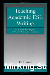 Teaching academic English writing: practical techniques