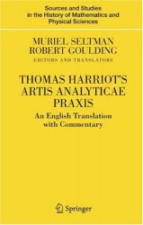 Thomas Harriot's Artis Analyticae PRAXIS: An English Translation with Commentary