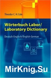 W?rterbuch Labor / Laboratory Dictionary: Deutsch/Englisch - English/German (German and English Edition)