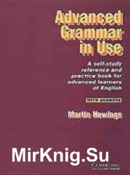 Advanced grammar in use: a self-study reference and practice book for advanced learners of English: with answers