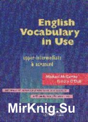 English vocabulary in use.: Upper-intermediate & advanced