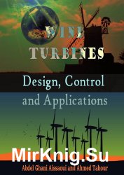 Wind Turbines: Design, Control and Applications