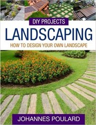 DIY Projects: Landscaping: How To Design Your Own Landscape