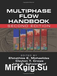 Multiphase Flow Handbook, Second Edition