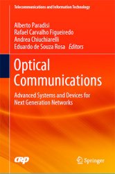 Optical Communications: Advanced Systems and Devices for Next Generation Networks