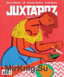 Juxtapoz Art & Culture Magazine Issue 207 2018