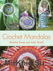 Crochet Mandalas. Marinke Slump and Anita Mundt