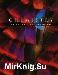 Chemistry: An Atoms First Approach, Second Edition