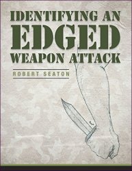 Identifying an Edged Weapon Attack