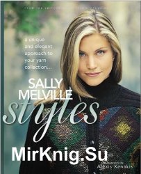 Sally Melville Styles: A Unique and Elegant Approach to Your Yarn Collection