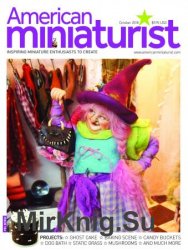 American Miniaturist - October 2018