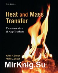 Heat and Mass Transfer: Fundamentals and Applications, 5th Edition