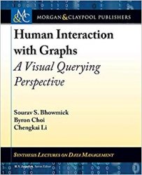 Human Interaction With Graphs: A Visual Querying Perspective