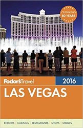 Fodor's Las Vegas 2016