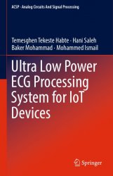 Ultra Low Power ECG Processing System for IoT Devices