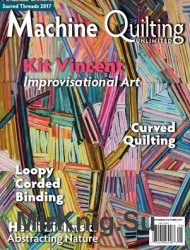 Machine Quilting Unlimited Vol.XVII 5 2017