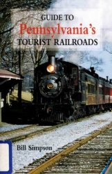 Guide to Pennsylvania's Tourist Railroads