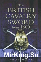 British Cavalry Sword from 1600