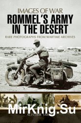 Rommel’s Army in the Desert (Images of War)