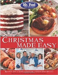 Christmas Made Easy: Recipes, Tips and Edible Gifts for a Stress-Free Holiday