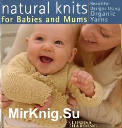 Natural Knits for Babies and Mums