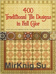 400 Traditional Tile Designs in Full Color