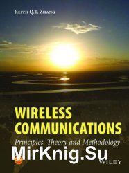 Wireless Communications: Principles, Theory and Methodology