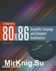 Introduction to 80x86 Assembly Language and Computer Architecture, 3rd Edition