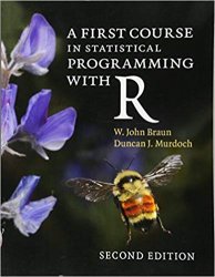 A First Course in Statistical Programming with R, 2nd Edition