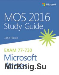 MOS 2016 Study Guide for Microsoft Access + (Code files)