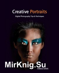 Creative Portraits: Digital Photography Tips and Techniques