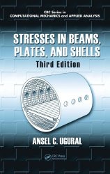Stresses in Beams, Plates, and Shells, Third Edition