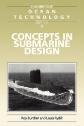 Concepts in Submarine Design (Cambridge Ocean Technology Series)