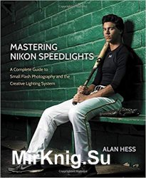 Mastering Nikon Speedlights