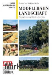 Modellbahn Landschaft (MIBA Modellbahn Praxis)