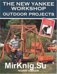 The New Yankee Workshop: Outdoor Projects