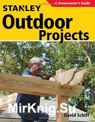 Stanley Outdoor Projects
