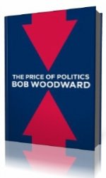 The Price of Politics  ()   Boyd Gaines