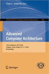 Advanced Computer Architecture: 12th Conference, ACA 2018