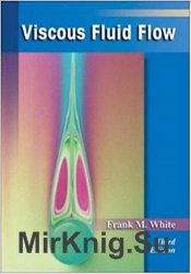 Viscous Fluid Flow, 3rd Edition